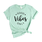 Good vibes only