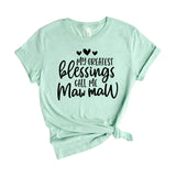 My greatest blessing call me maw maw