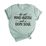 She got mad hustle and a dope soul