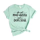 She got mad hustle and a dope soul