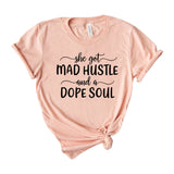 She got mad hustle and a dope soul