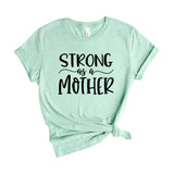 Strong as a mother