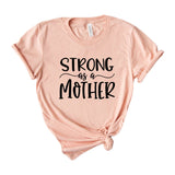 Strong as a mother