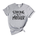 Strong as a mother