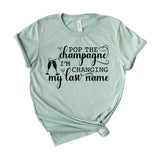 Pop the champagne I'm changing my last name
