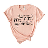 Pop the champagne I'm changing my last name