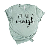 you are enough