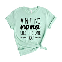 ain't no nana like the one I got