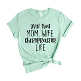 Livin That Mom Wife Chiropractor Life