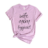 wife mom hygienist
