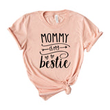 mommy is my bestie