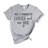 All I need is coffee and my dog