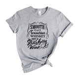 Smooth As Tennessee Whiskey Sweet As Strawberry Wine