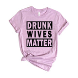drunk wives matter