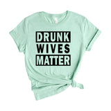 drunk wives matter