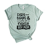 Dirt Toys And Lots Of Noise Boy Mom