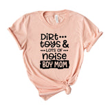 Dirt Toys And Lots Of Noise Boy Mom