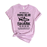 Forget Mama Bear I’m A Mama Shark