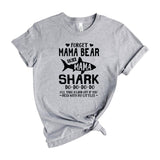 Forget Mama Bear I’m A Mama Shark