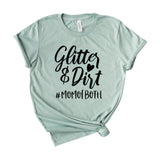 Glitter And Dirt Mom of Both