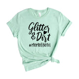 Glitter And Dirt Mom of Both