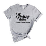 Try Jesus Not Me