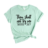 thou shall not try me
