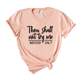 thou shall not try me