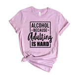 Wine Because Adulting Is Hard