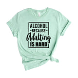 Wine Because Adulting Is Hard