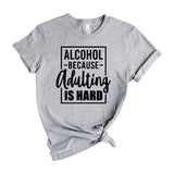 Wine Because Adulting Is Hard