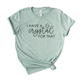 I have a crystal for that