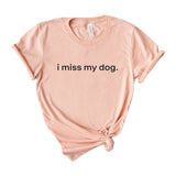 I miss my dog