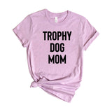 trophy dog mom
