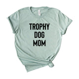 trophy dog mom