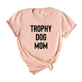 trophy dog mom
