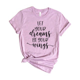 Let your dreams be your wings