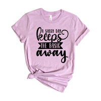 A sassy day keeps the basic away
