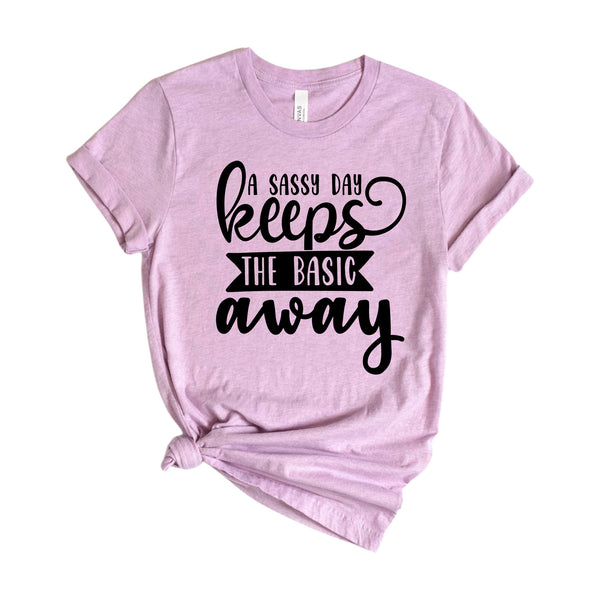 A sassy day keeps the basic away