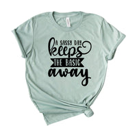 A sassy day keeps the basic away