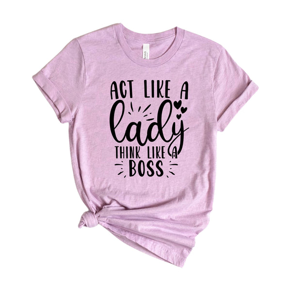 Act like a lady think like a boss