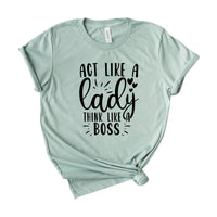 Act like a lady think like a boss