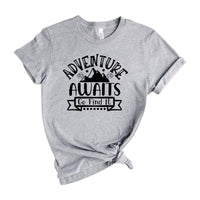 Adventure Awaits Go Find It