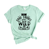 All Good Things Are Wild And Free