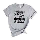 Always stay humble and kind