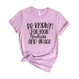 Be known for your Kindness and Grace