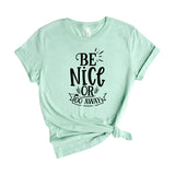 Be nice or go away
