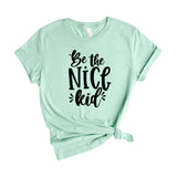 Be The Nice Kid