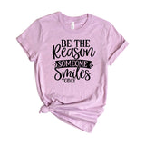 Be the Reason someone Smiles today