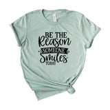 Be the Reason someone Smiles today